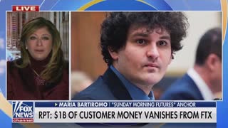 Maria Bartiromo : $1 billion of customer money has vanished from FTX.