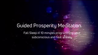 Unlocking Abundance: A Comprehensive Prosperity Meditation Guide to Program Your Subconscious Mind