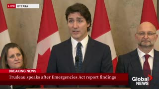 Trudeau on Freedom Convoy: "Invoking the Emergencies Act was the necessary thing to do."