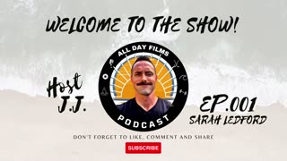 All Day Films Podcast - Ep.001 - The Intro - Sarah Ledford