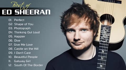 Ed Sheeran Best Musics 2020-2023