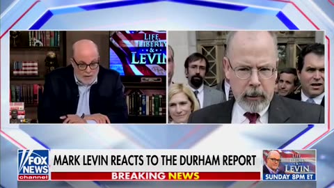 Mark Levin’s Reaction to the Durham Report : A Stasi Force