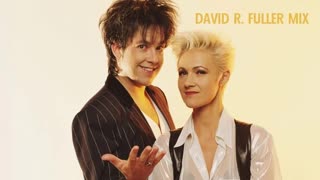 Roxette - It Must Have Been Love (David R. Fuller Mix)