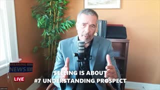 WHAT IS SELLING? #7 IT'S ABOUT UNDERSTANDING YOUR PROSPECT