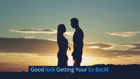 The 2023 Guide to Getting Your Ex Back