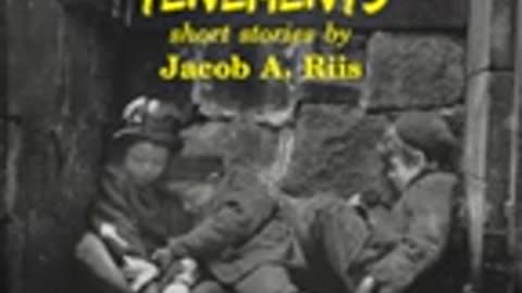 Children of the Tenements Part 2 - Jacob Riis Audiobook