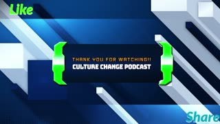 Culture Change Podcast Episode 1