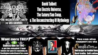 The Electric Universe, The Saturn-Sun Swap, The Reconstructing Of Mythology - David Talbott on THC