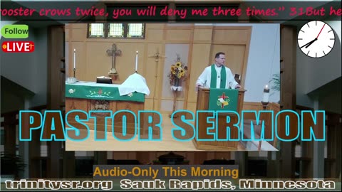 20240414 Apr 14th Pastor Sermon Trinity Lutheran Sauk Rapids MN