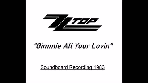 ZZ Top - Gimmie All Your Lovin' (Live in Newcastle 1983) Soundboard