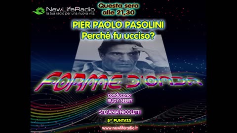 Forme d'Onda-Pierpaolo Pasolini-Perché fu ucciso?-05/11/2015-8^ Puntata-TERZA STAGIONE