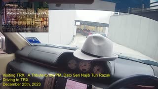 December 25th, 2023 Visit to TRX Exchange - Driving from Jalan Tun Razak
