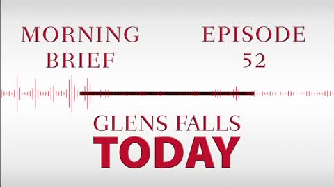 Glens Falls TODAY: Morning Brief – Episode 52: Two Workers Burned in Explosion | 11/25/22