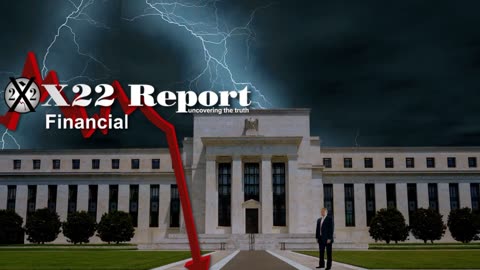 X22 REPORT Ep. 3062a - The Patriots Are Pushing The Fed, [CB] Lost Control, Manipulation Exposed