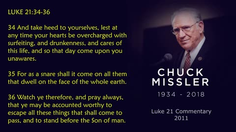 Chuck Missler - Luke 21:34-36