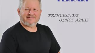 Princesa De Olhos Azuis Cantor Valdir Ferrari: A Sensação Do Sul!