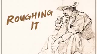 Roughing It by Mark TWAIN read by John Greenman Part 1_2 _ Full Audio Book