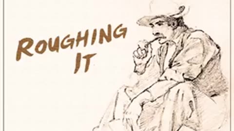 Roughing It by Mark TWAIN read by John Greenman Part 1_2 _ Full Audio Book