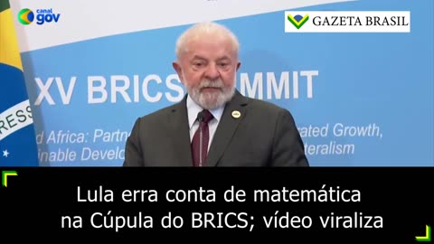 Lula erra conta de matemática na Cúpula do BRICS; vídeo viraliz