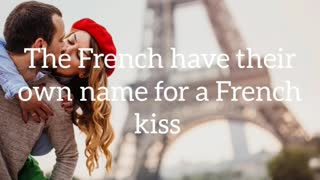 Did You Know? The French have their own name for a French kiss || FACTS || TRIVIA