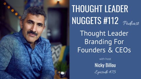TTLR EP475: TL Nuggets #112 - Thought Leader Branding For Founders & CEOs