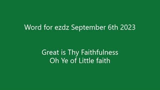 word for ezdz Great is thy faith fulness ye of little faith.
