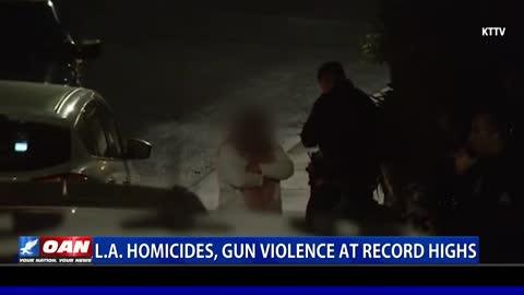 L.A. homicides, gun violence at record highs