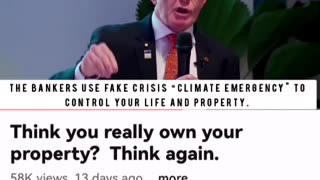 The Bankers use fake crisis "climate emergency" to control your life and property