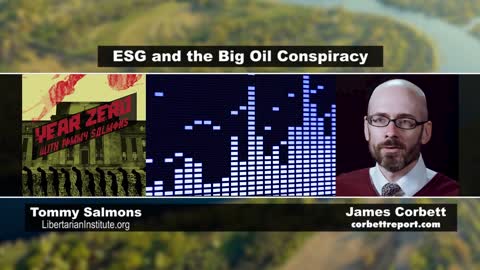 James Corbett on ESG and the Big Oil Conspiracy