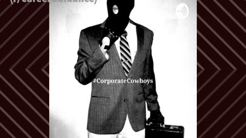Corporate Cowboys Podcast - S6E17 First Week On Job. Everybody Hates Me. Why? (r/CareerGuidance)