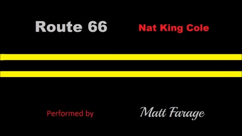 Route 66 Nat King Cole cover Matt Farage