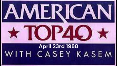 American Top 40 from April 23rd 1988