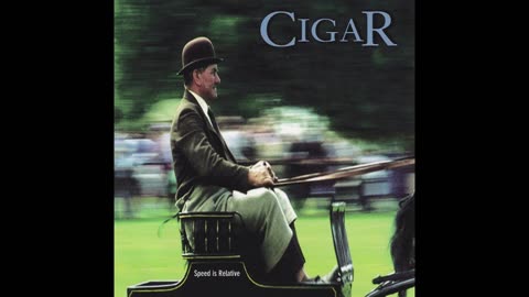 Cigar – Speed Is Relative (1999) [Full CD Album] HD