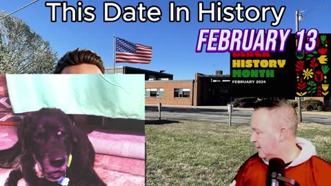 What happened on February 13 in historical records?