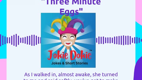 Jokie Dokie™ - Three Minute Eggs"