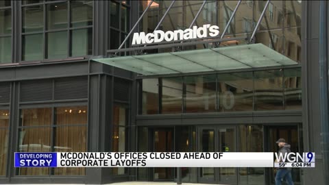 McDonald’s head offices to close briefly ahead of layoffs