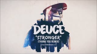 Deuce - Stronger (Thank You Chillout Remix)