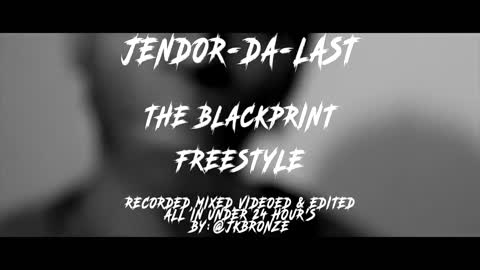@JENDORDALAST - THE BLACKPRINT FREESTYLE @PacmanTV
