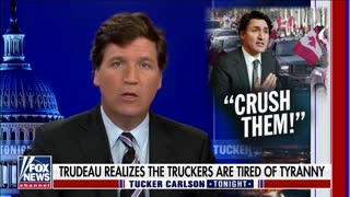 Tucker Carlson Goes Off on Justin Trudeau Over His Attacks on Trucker Protests in Canada