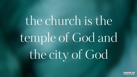 the church is the temple of God and the city of God