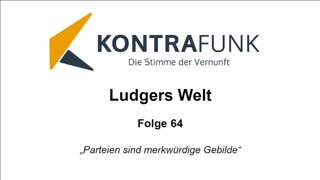 Ludgers Welt - Folge 64: „Parteien sind merkwürdige Gebilde“