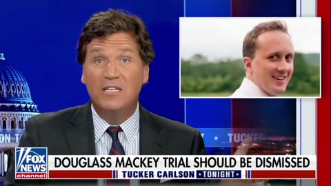 Tucker Carlson says everything about Douglass Mackey's trial violates the Constitution