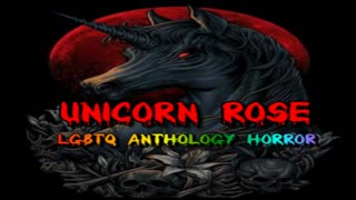 Unicorn Rose (LGBTQ Anthology Horror) Original Stories