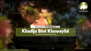 Rasulullah's Marriage To Khadijah - Imam Anwar Al-Awlaki