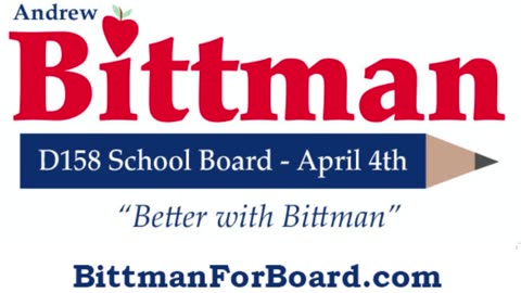 Andrew Bittman for District 158 School Board