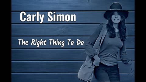 CARLY SIMON - The Right Thing To Do - 1972 - HQ AUDIO