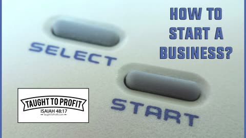 How To Start A Business？