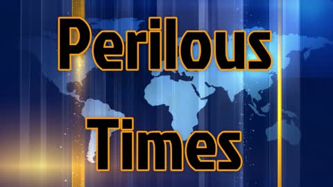 Perilous Times