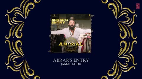 ANIMAL: ABRAR’S ENTRY - JAMAL KUDU | BOBBY DEOL