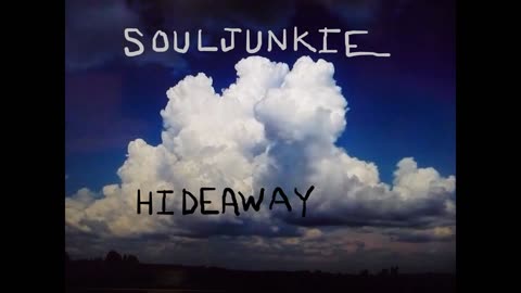 Hideaway by Souljunkie (with lyrics)